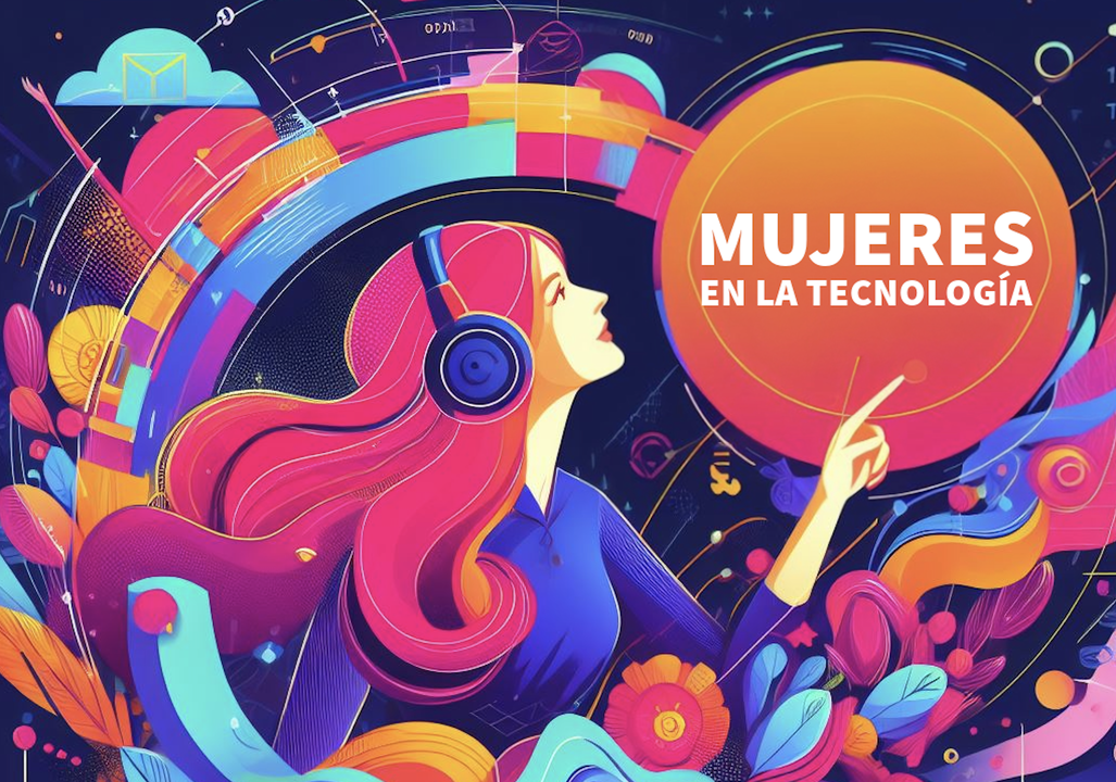 ¡Es el momento de las mujeres en la tecnología!